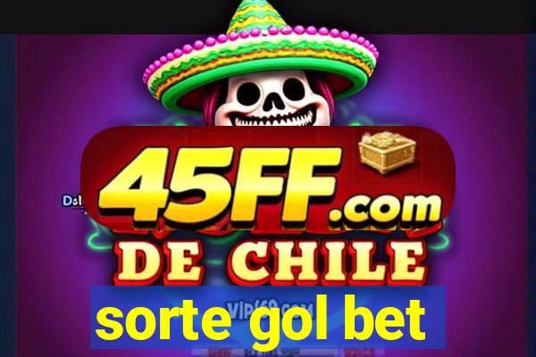 sorte gol bet